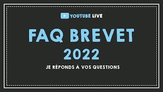 LIVE #36 :  FAQ BREVET français/maths 2022 : on répond à vos questions.