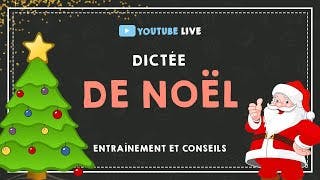 miniature de le video LIVE #18 : LA DICTÉE DE NOËL.