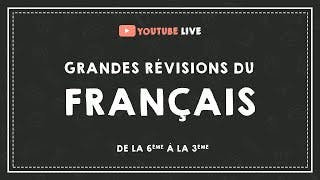 LIVE #24 : GRANDES REVISIONS DU FRANCAIS.
